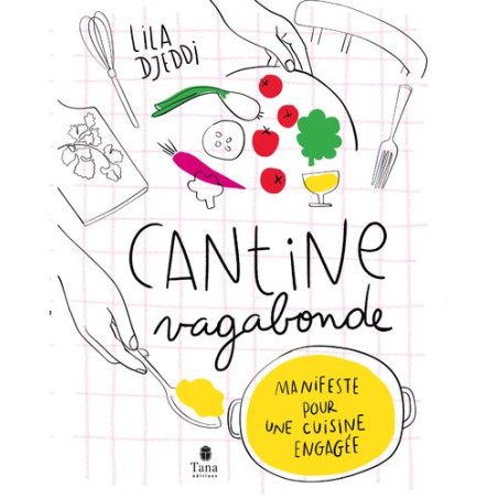 Cantine Vagabonde - Lila DJEDDI