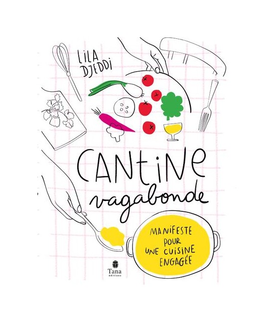Cantine Vagabonde - Lila DJEDDI