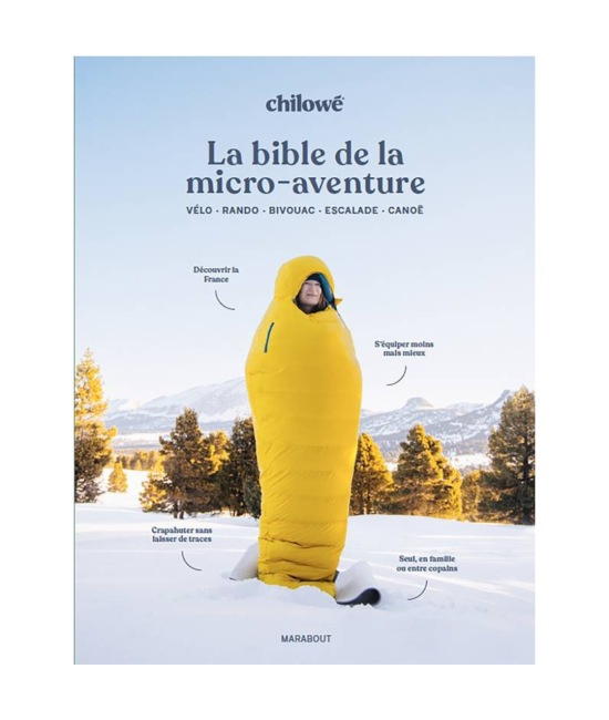 Bible de la Micro-Aventure Chilowé