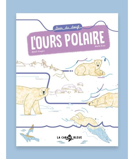 Livre "Suis du doigt l'ours polaire"